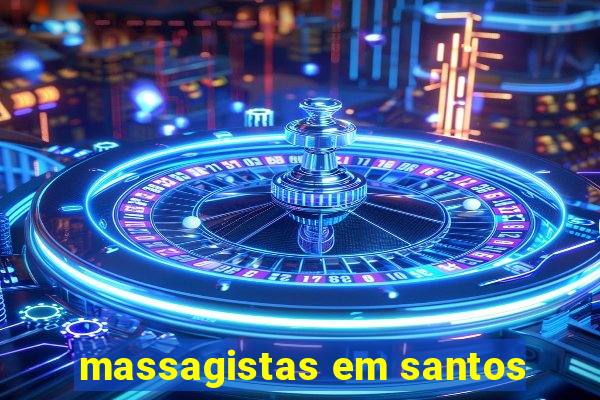 massagistas em santos